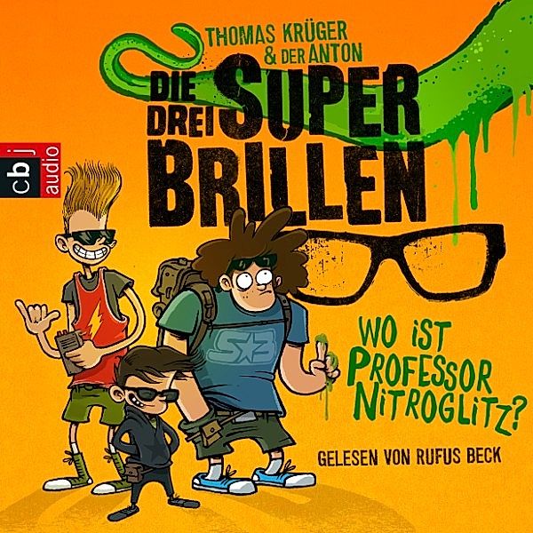 Die drei Superbrillen - 1 - Wo ist Professor Nitroglitz?, Thomas Krüger