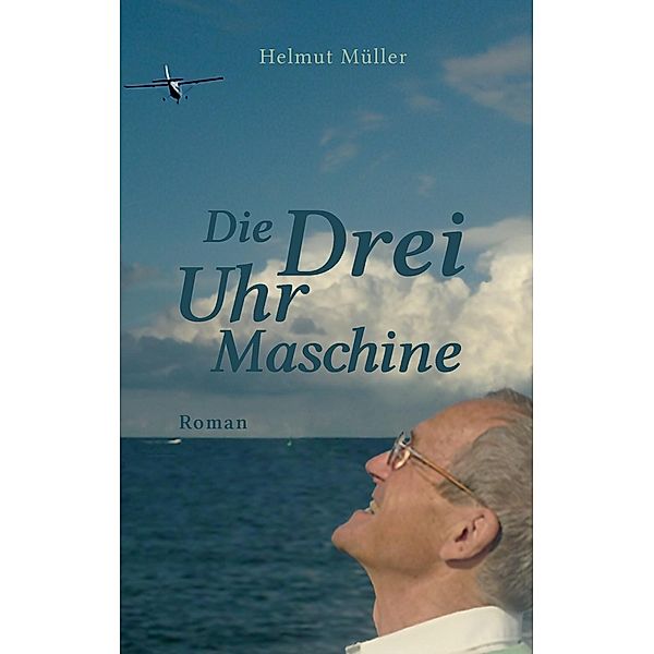 Die Drei-Uhr-Maschine, Helmut Müller