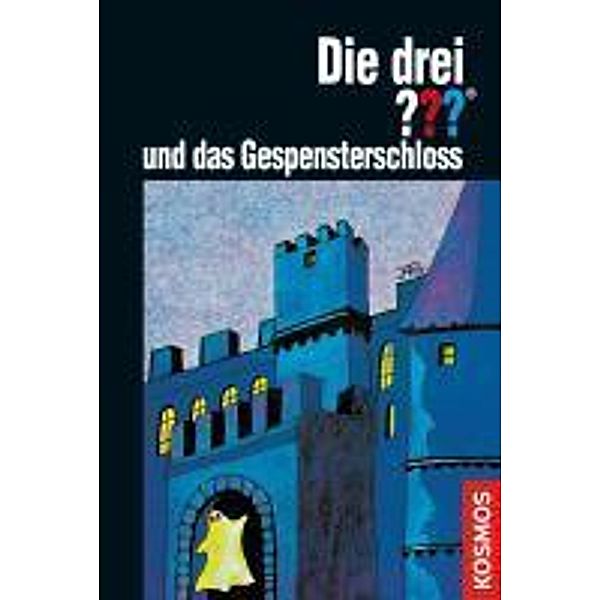 Die drei ??? und das Gespensterschloss / Die drei Fragezeichen Bd.1, Robert Arthur