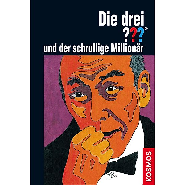 Die drei ??? und der schrullige Millionär / Die drei Fragezeichen Bd.43, M. V. Carey