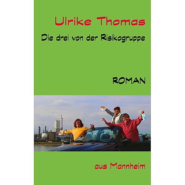 Die drei von der Risikogruppe, Ulrike Thomas