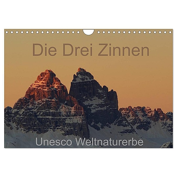 Die Drei Zinnen - Unesco Weltnaturerbe (Wandkalender 2024 DIN A4 quer), CALVENDO Monatskalender, Piet G.
