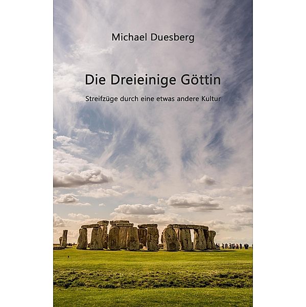 Die Dreieinige Göttin, Michael Duesberg