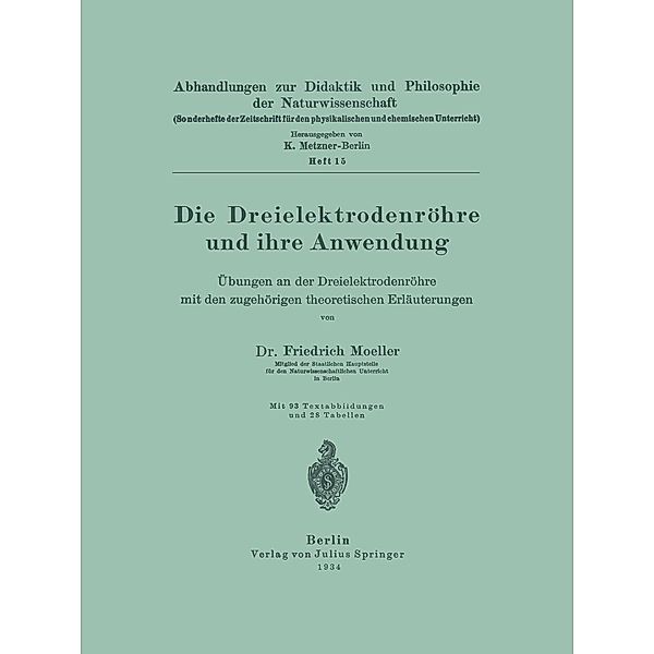 Die Dreielektrodenröhre und ihre Anwendung, Friedrich Moeller