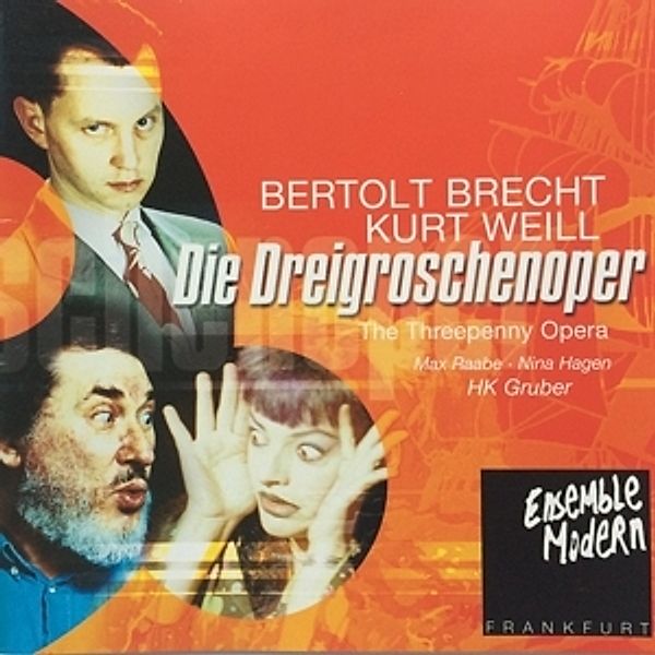 Die Dreigroschenoper, Ensemble Modern, Raabe, Hagen, Gruber