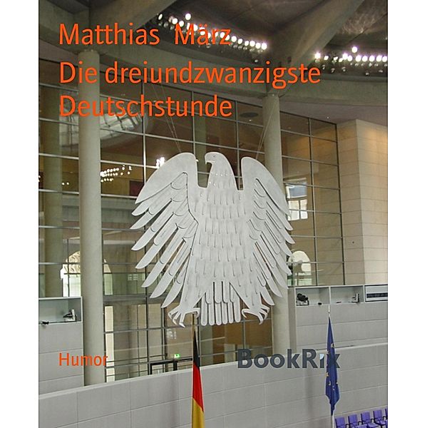 Die dreiundzwanzigste Deutschstunde, Matthias März