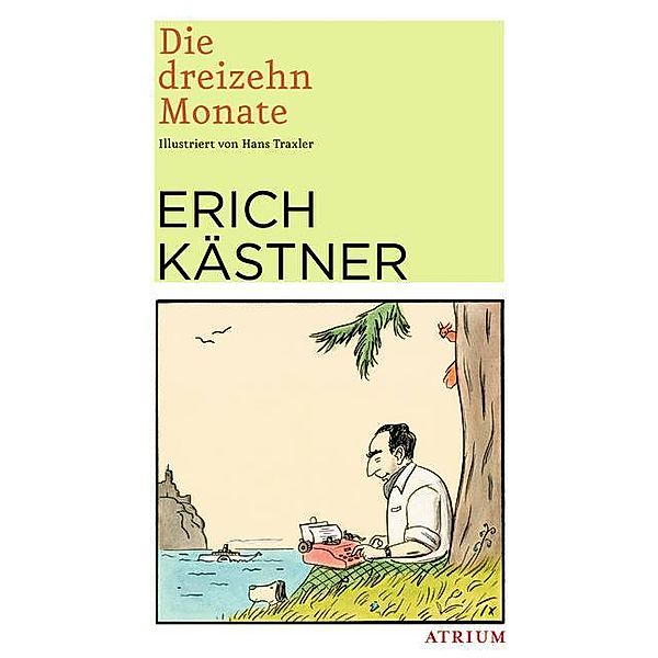 Die dreizehn Monate, Erich Kästner