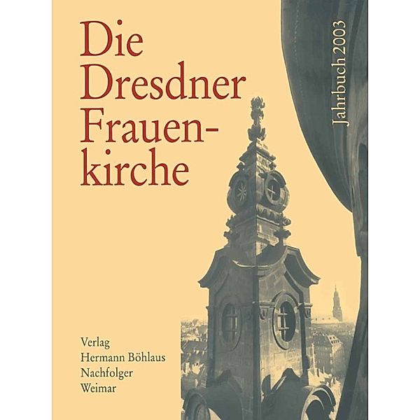 Die Dresdner Frauenkirche 2003