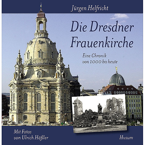 Die Dresdner Frauenkirche, Jürgen Helfricht