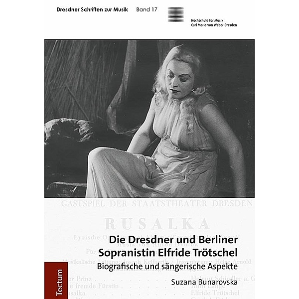 Die Dresdner und Berliner Sopranistin Elfride Trötschel, Suzana Bunarovska