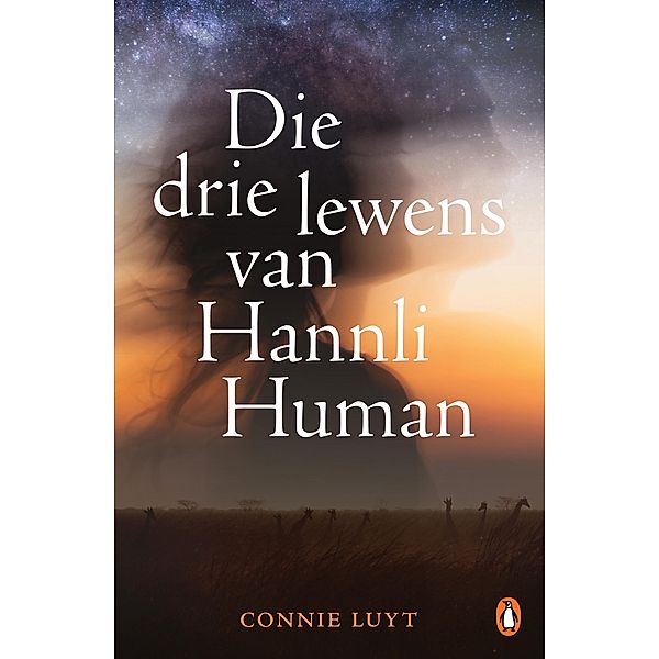 Die drie lewens van Hannli Human, Connie Luyt