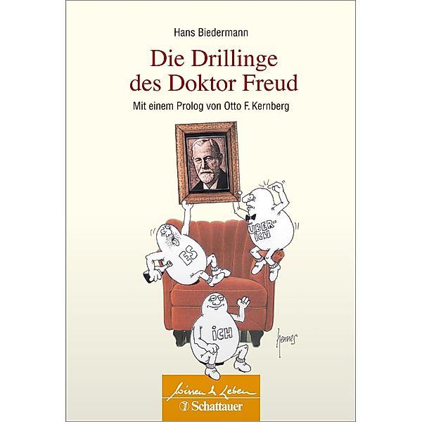 Die Drillinge des Doktor Freud (Wissen & Leben) / Wissen & Leben, Hans Biedermann