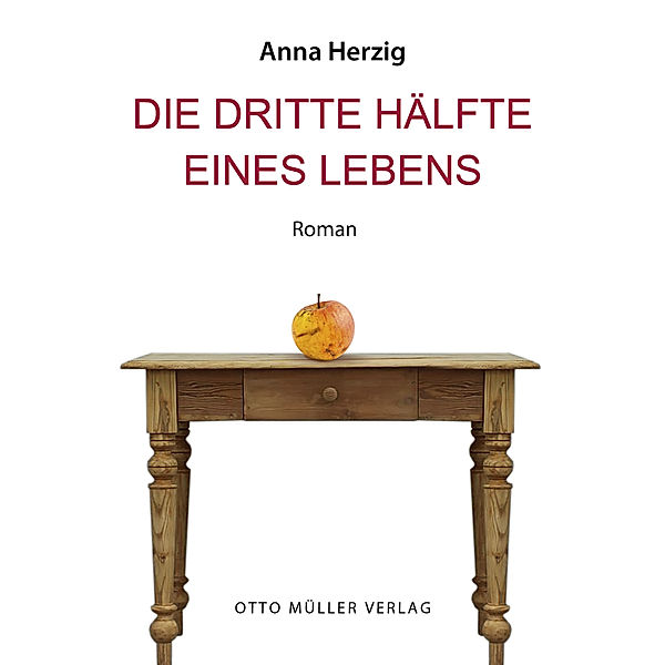 Die dritte Hälfte eines Lebens, Anna Herzig