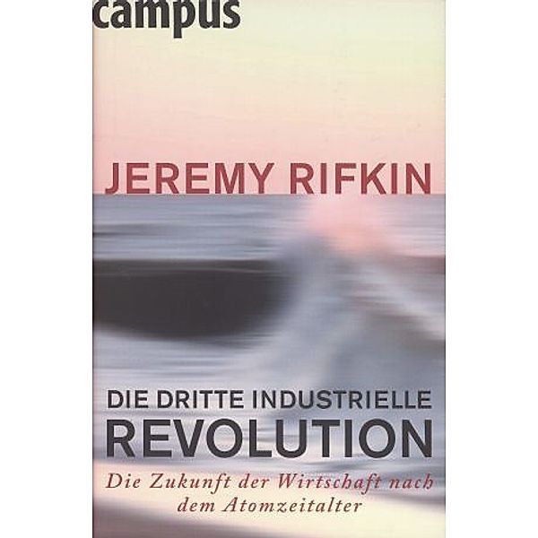 Die dritte industrielle Revolution, Jeremy Rifkin