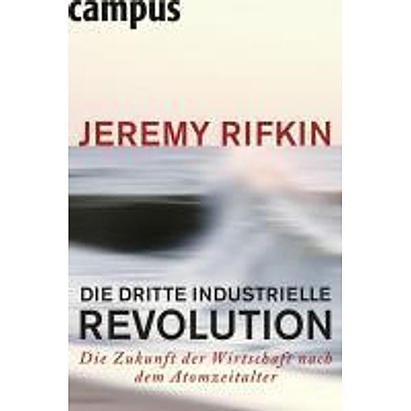 Die dritte industrielle Revolution, Jeremy Rifkin