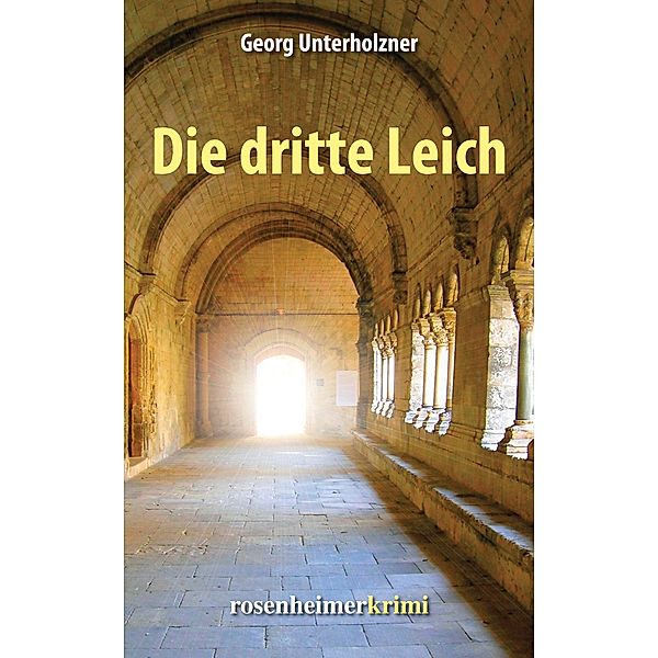 Die dritte Leich, Georg Unterholzner