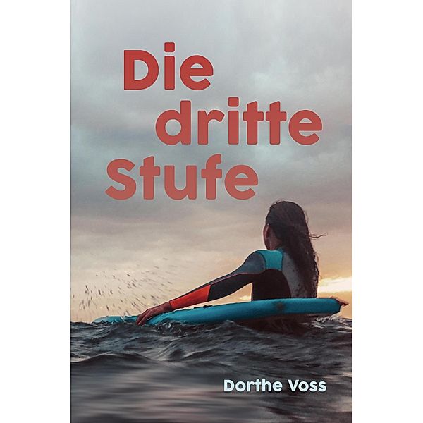 Die dritte Stufe, Dorthe Voss