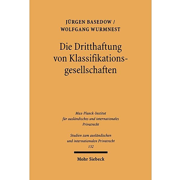 Die Dritthaftung von Klassifikationsgesellschaften, Jürgen Basedow, Wolfgang Wurmnest