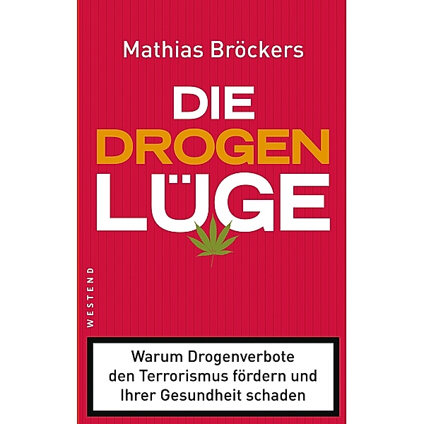 Die Drogenlüge, Mathias Bröckers