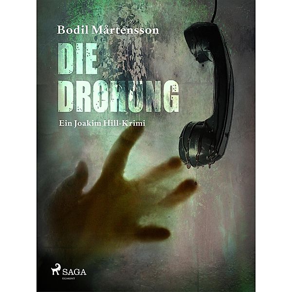 Die Drohung / SAGA Egmont, Martensson Bodil Martensson