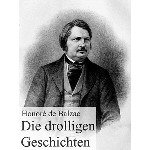 Die drolligen Geschichten, Honoré de Balzac