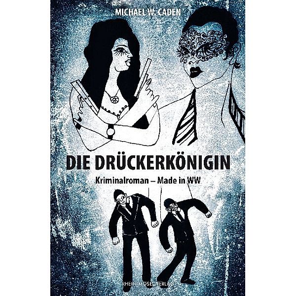 Die Drückerkönigin, Michael W. Caden