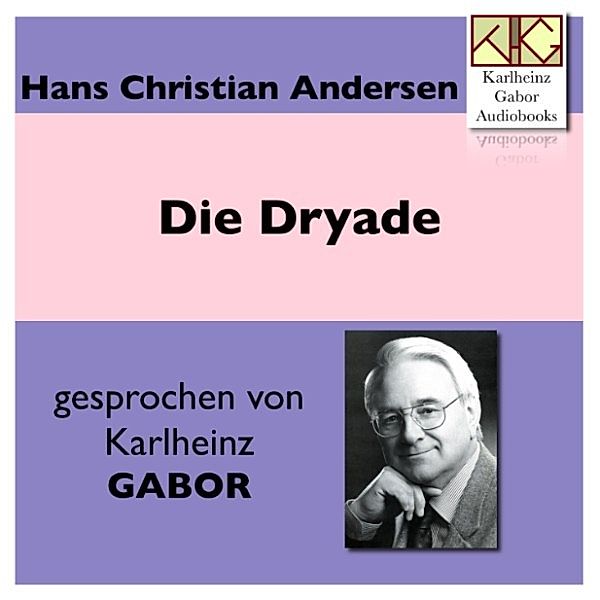 Die Dryade, Hans Christian Andersen