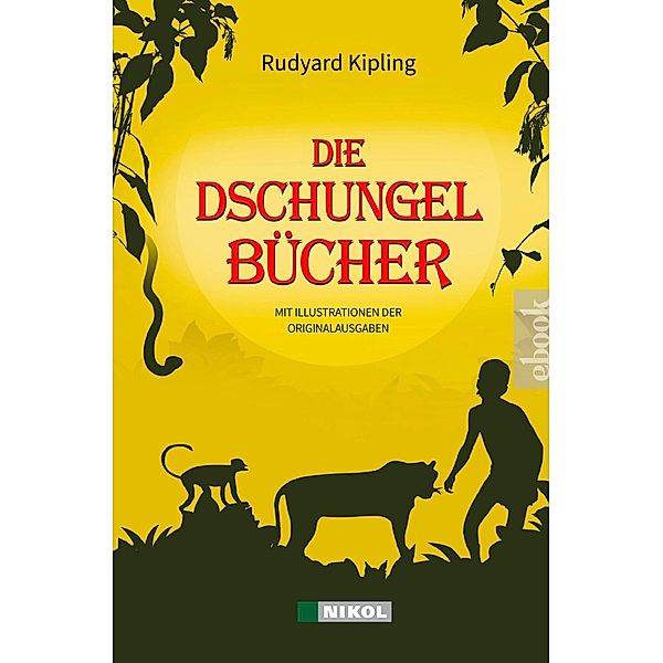 Die Dschungelbücher (Das Dschungelbuch + Das neue Dschungelbuch), Rudyard Kipling