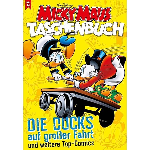 Die Ducks auf grosser Fahrt und weitere Top-Comics / Micky Maus Taschenbuch Bd.14, Walt Disney