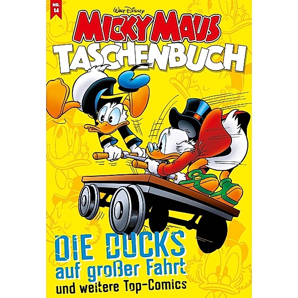 Die Ducks auf großer Fahrt und weitere Top-Comics / Micky Maus Taschenbuch Bd.14, Walt Disney