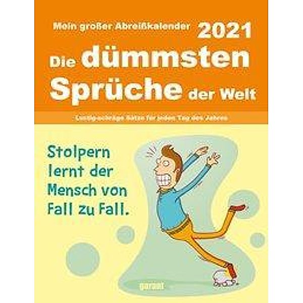 Die dümmsten Sprüche 2021