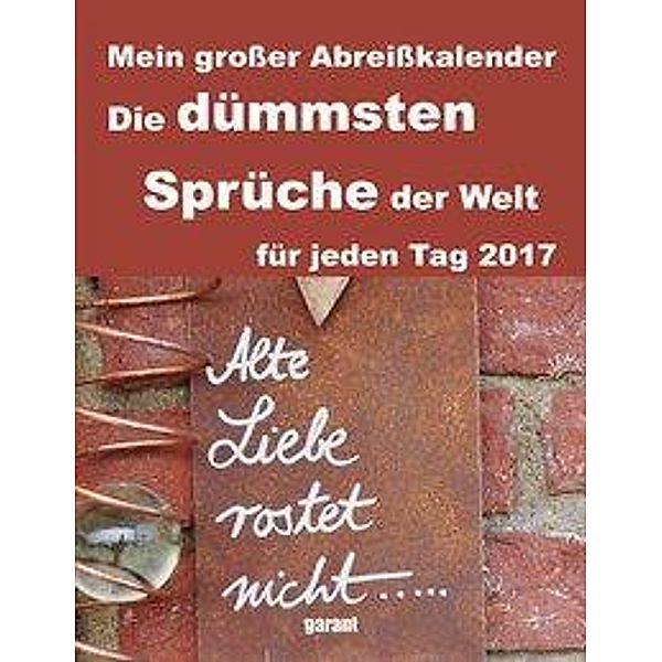 Die dümmsten Sprüche der Welt 2017