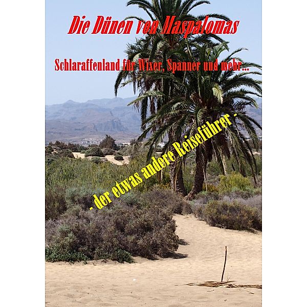 Die Dünen von Maspalomas. Schlaraffenland für Wixer, Spanner und mehr..., Susi von den Dünen