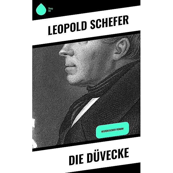 Die Düvecke, Leopold Schefer