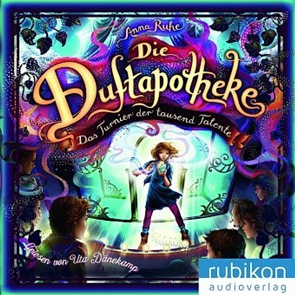 Die Duftapotheke - Das Turnier der tausend Talente, 1 Audio-CD, MP3, Anna Ruhe