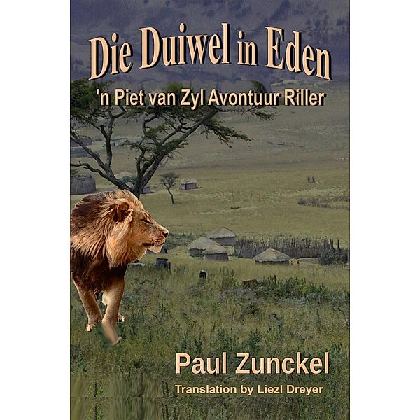Die Duiwel in Eden, Paul Zunckel