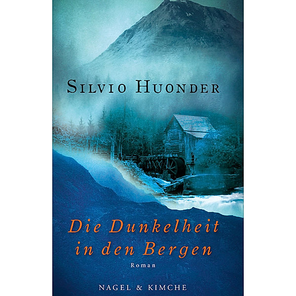 Die Dunkelheit in den Bergen, Silvio Huonder