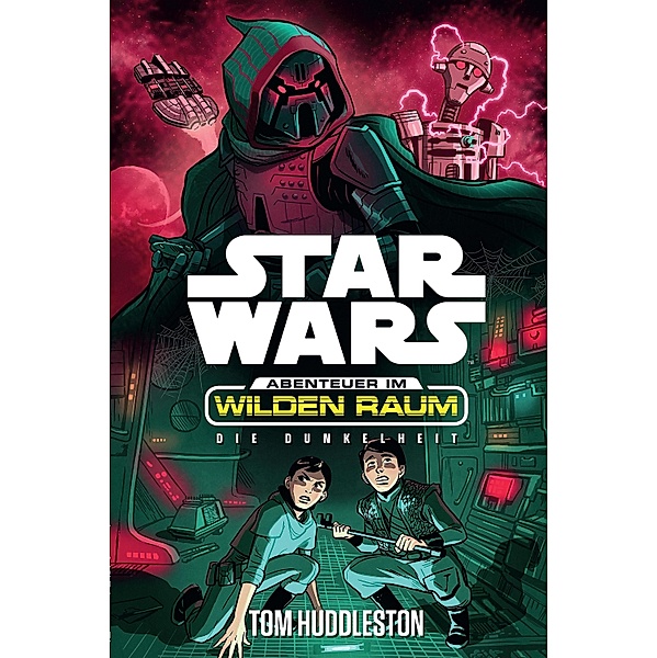 Die Dunkelheit / Star Wars - Im Wilden Raum Bd.4, Tom Huddleston