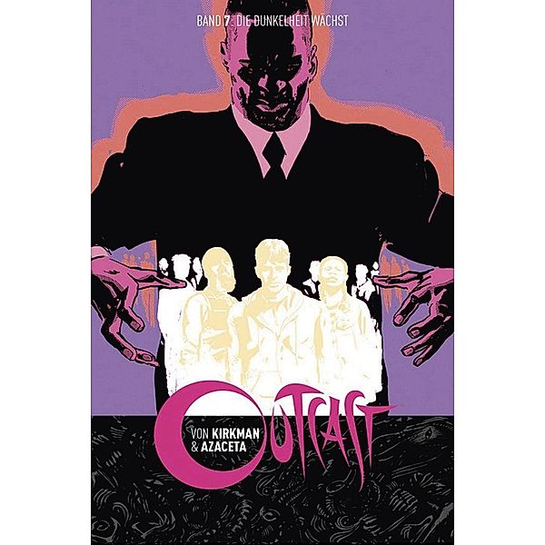 Die Dunkelheit wächst / Outcast Bd.7, Robert Kirkman