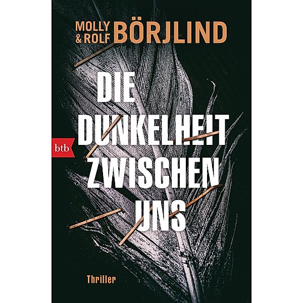 Die Dunkelheit zwischen uns, Molly Börjlind, Rolf Börjlind