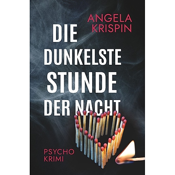 Die dunkelste Stunde der Nacht, Angela Krispin