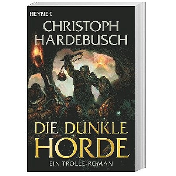 Die dunkle Horde / Die Trolle Bd.5, Christoph Hardebusch