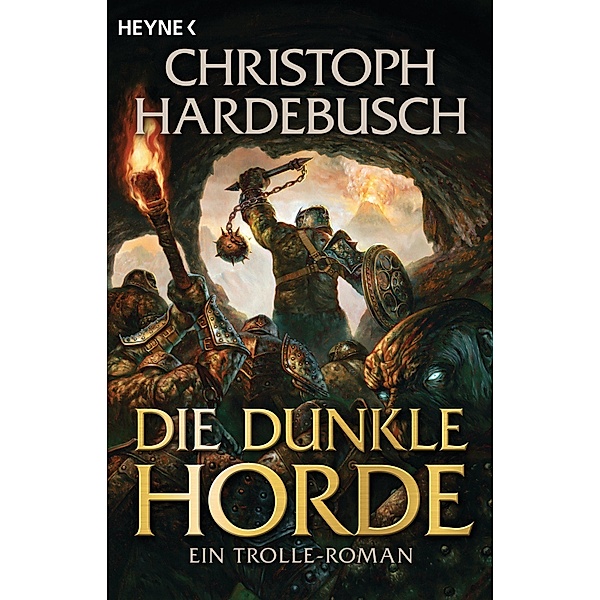 Die dunkle Horde / Die Trolle Bd.5, Christoph Hardebusch