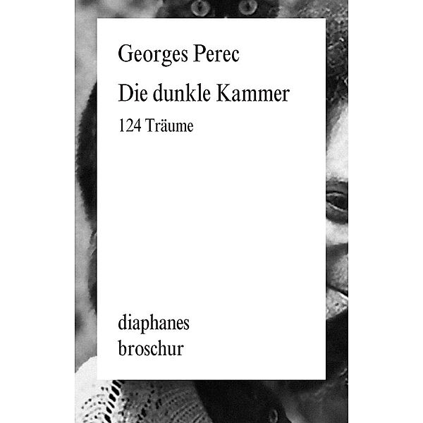 Die dunkle Kammer, Georges Perec