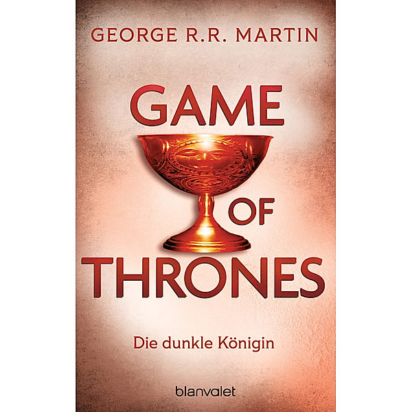 Die dunkle Königin / Game of Thrones Bd.8, George R. R. Martin
