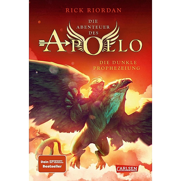 Die dunkle Prophezeiung / Die Abenteuer des Apollo Bd.2, Rick Riordan