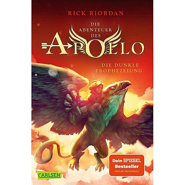 Die dunkle Prophezeiung / Die Abenteuer des Apollo Bd.2, Rick Riordan