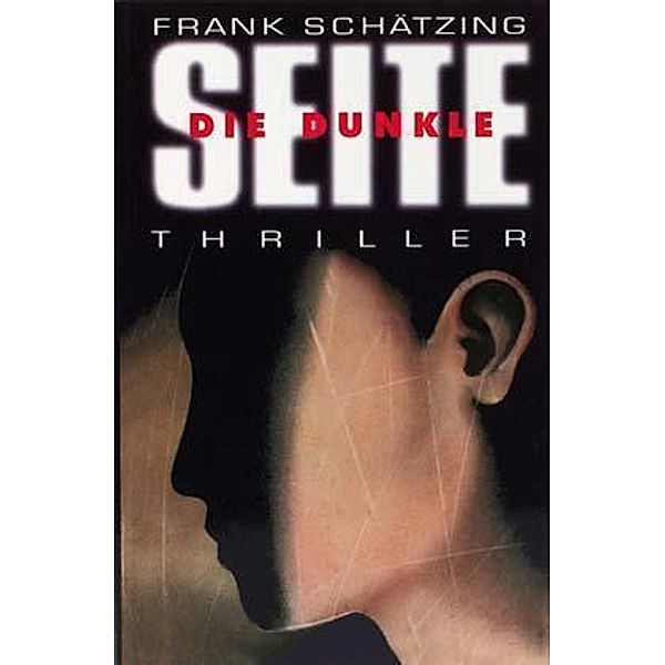 Die dunkle Seite, Frank Schätzing