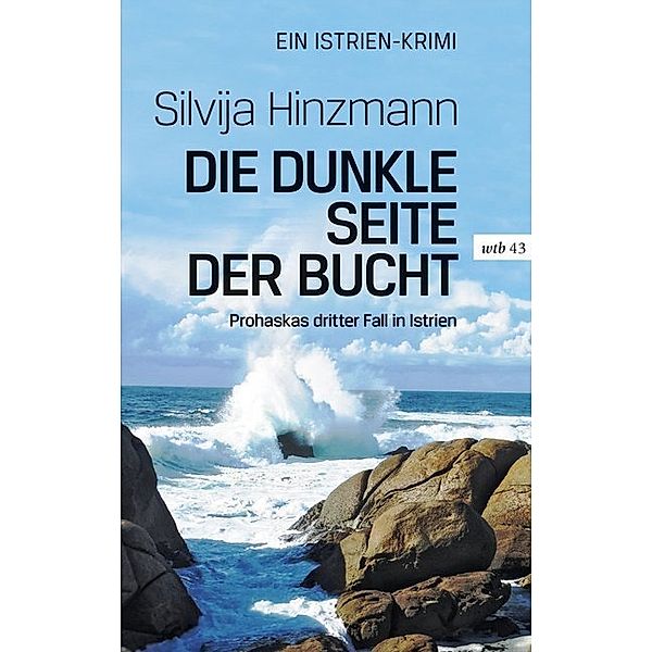 Die dunkle Seite der Bucht, Silvija Hinzmann