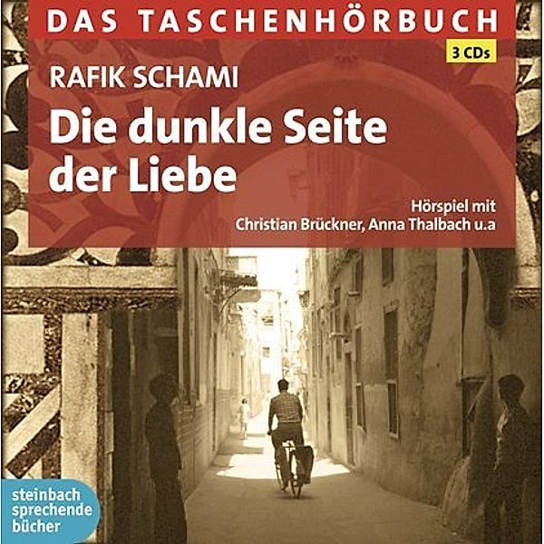 Die dunkle Seite der Liebe,3 Audio-CDs, Rafik Schami